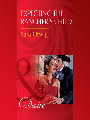 cover image of Expecting the Rancher's Child